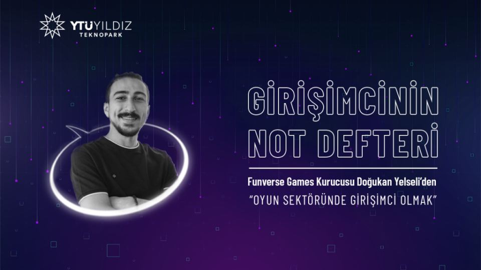 Bir Girişimcinin Oyun Sektörüne Yolculuğu