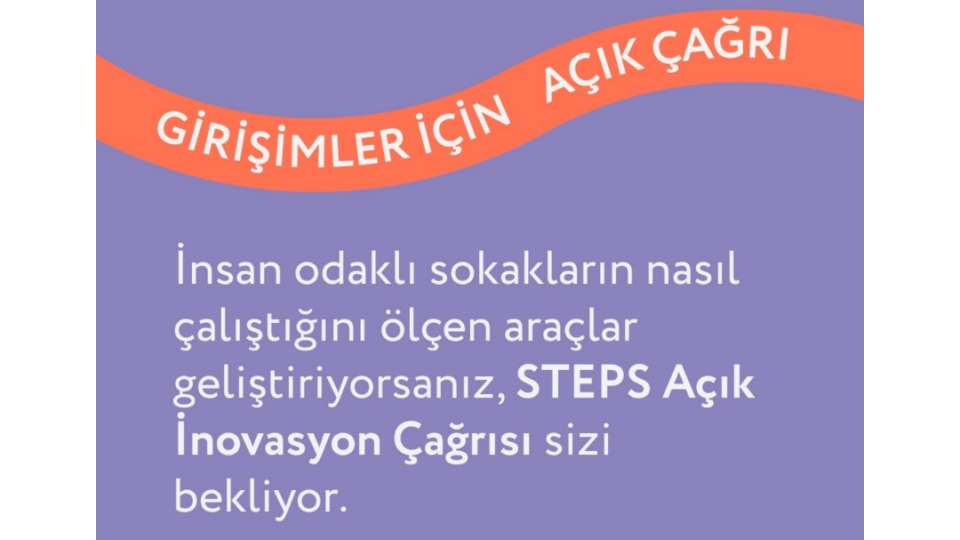 STEPS Açık İnovasyon Çağrısı Başladı!