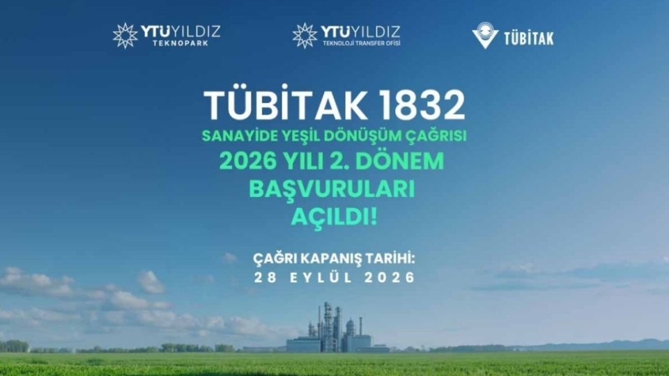 TÜBİTAK 1832 Sanayide Yeşil Dönüşüm Çağrısı 2026-2 Başvuruları Açıldı